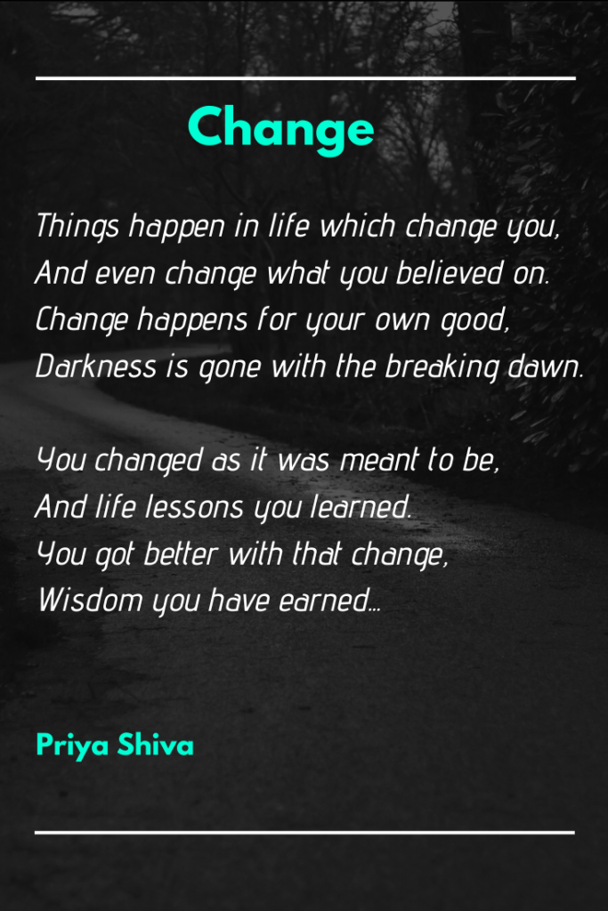 change - poetry by Priya Shiva